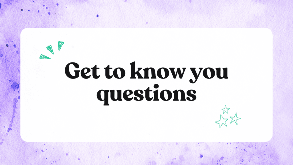 200+ get to know you questions