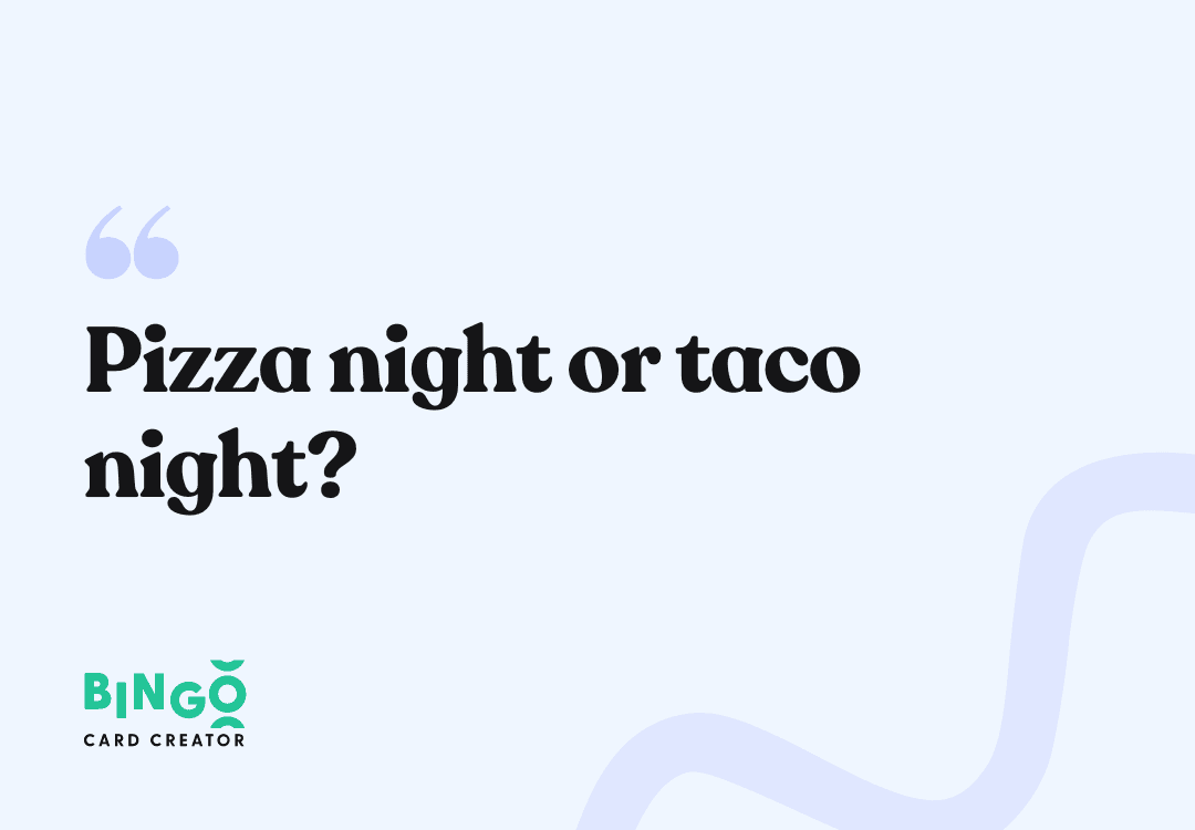pizza night or taco night